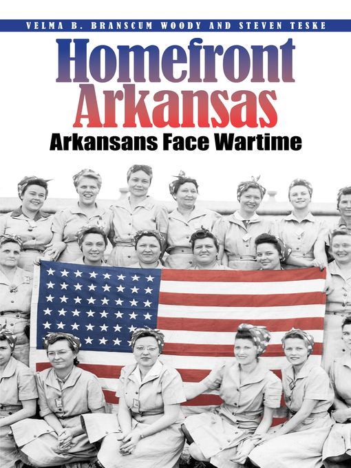 Title details for Homefront Arkansas by Velma B. Branscum Woody - Available